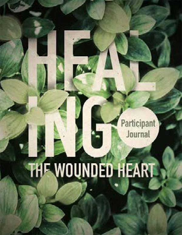 Healing the Wounded Heart Journal